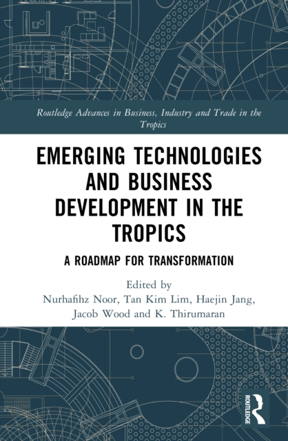 Emerging Technologies and Business Development in the Tropics