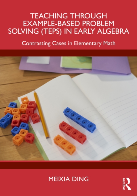 Teaching Through Example-Based Problem Solving (TEPS) in Early Algebra