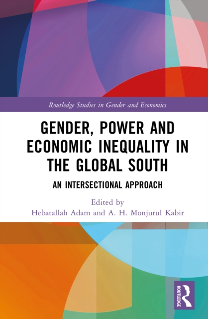 Gender, Power, and Economic Inequality in the Global South