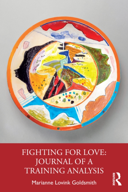 Fighting for Love: Journal of a Training Analysis
