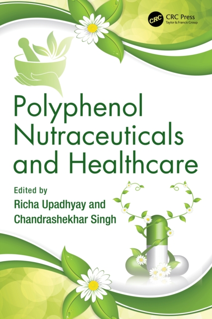 Polyphenol Nutraceuticals and Healthcare