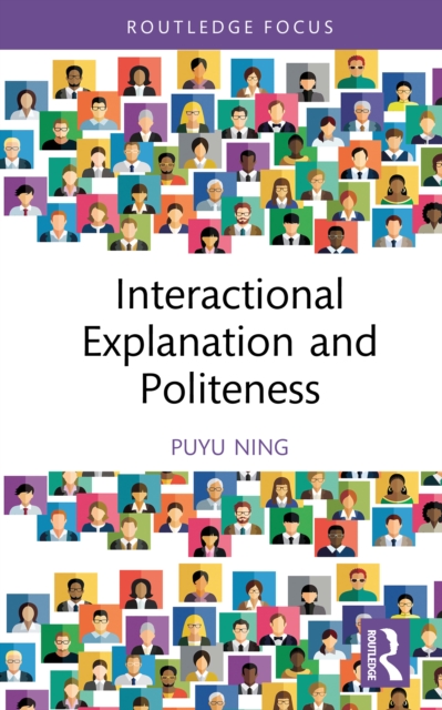 Interactional Explanation and Politeness
