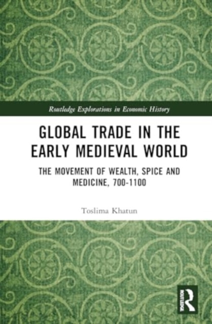 Global Trade in the Early Medieval World