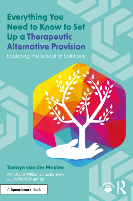 Everything You Need to Know to Set Up a Therapeutic Alternative Provision