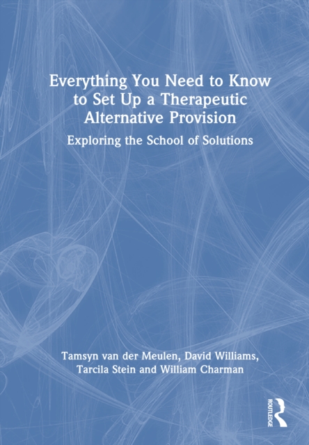 Everything You Need to Know to Set Up a Therapeutic Alternative Provision