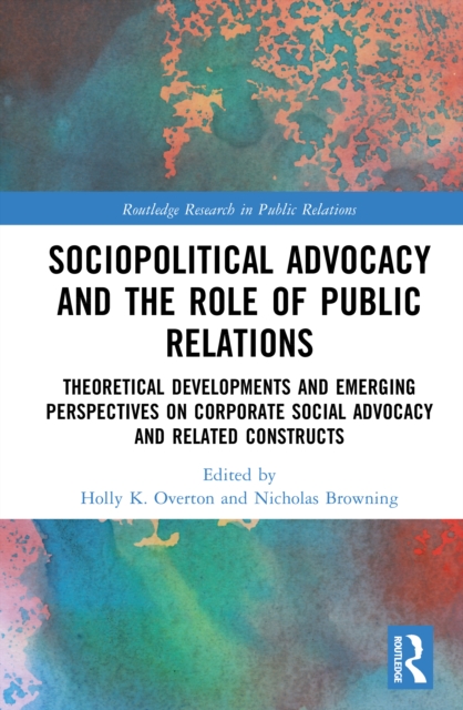 Sociopolitical Advocacy and the Role of Public Relations