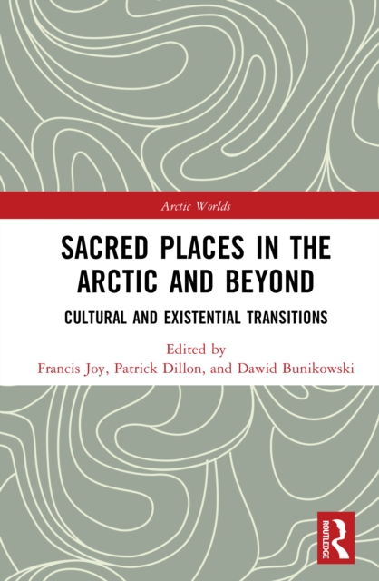Sacred Places in the Arctic and Beyond