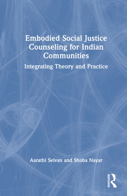 Embodied Social Justice Counseling for Indian Communities