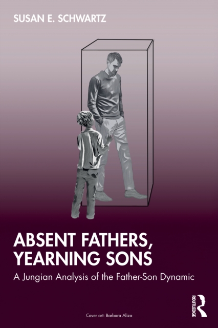 Absent Fathers, Yearning Sons