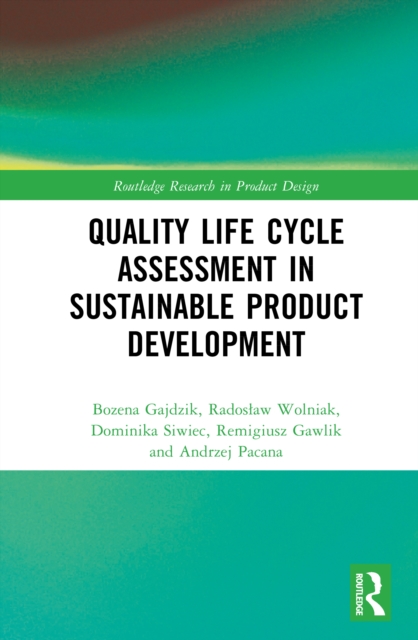 Quality Life Cycle Assessment in Sustainable Product Development
