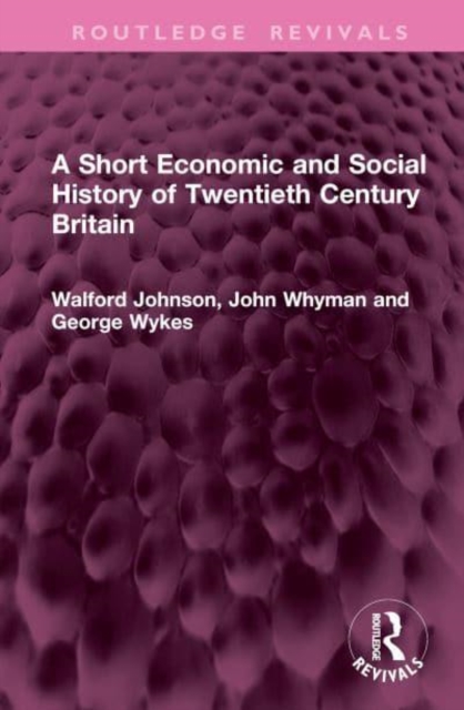 Short Economic and Social History of Twentieth Century Britain