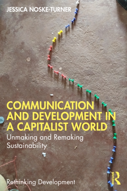 Communication and Development in a Capitalist World