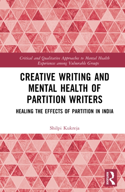 Creative Writing and Mental Health of Partition Writers
