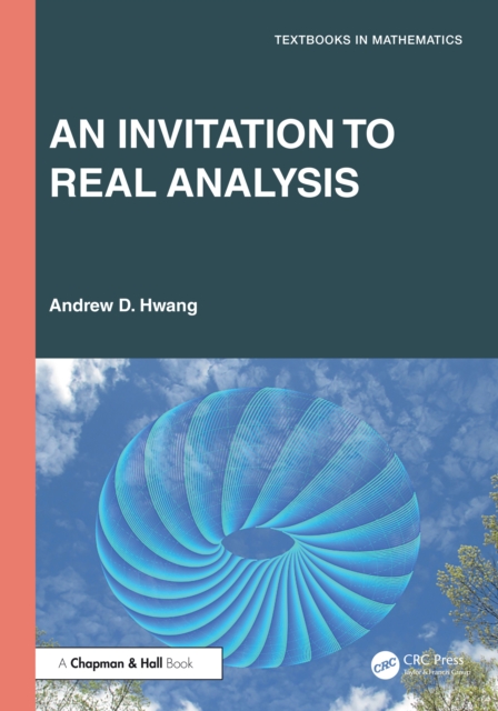 An Invitation to Real Analysis