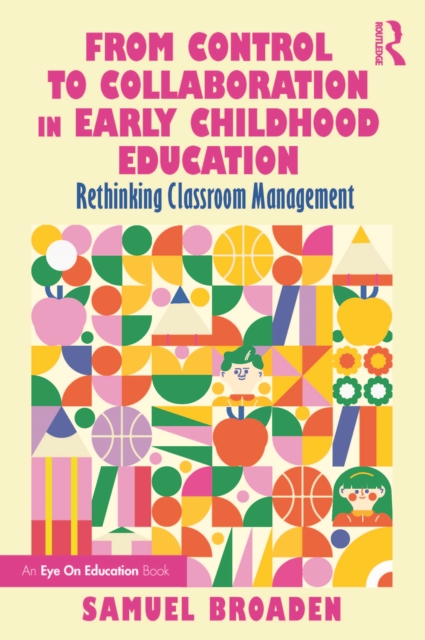 From Control to Collaboration in Early Childhood Education