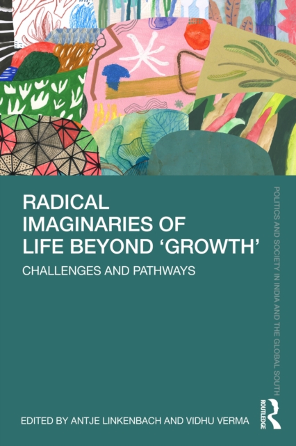 Radical Imaginaries of Life Beyond 'Growth'