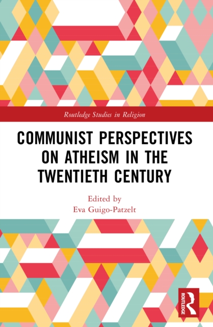 Communist Perspectives on Atheism in the Twentieth Century