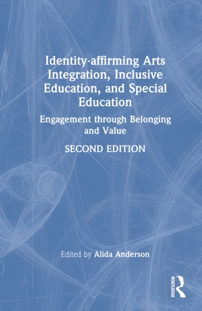 Identity-affirming Arts Integration, Inclusive Education, and Special Education