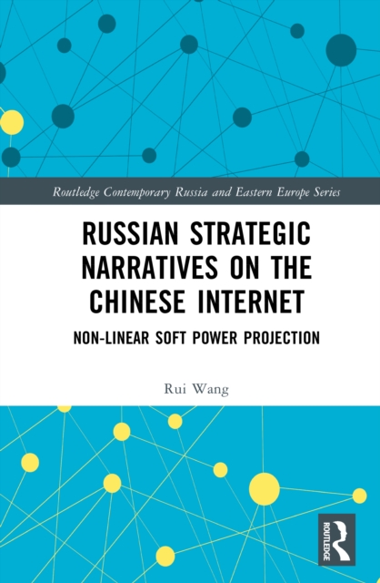 Russian Strategic Narratives on the Chinese Internet