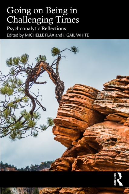 Going on Being in Challenging Times