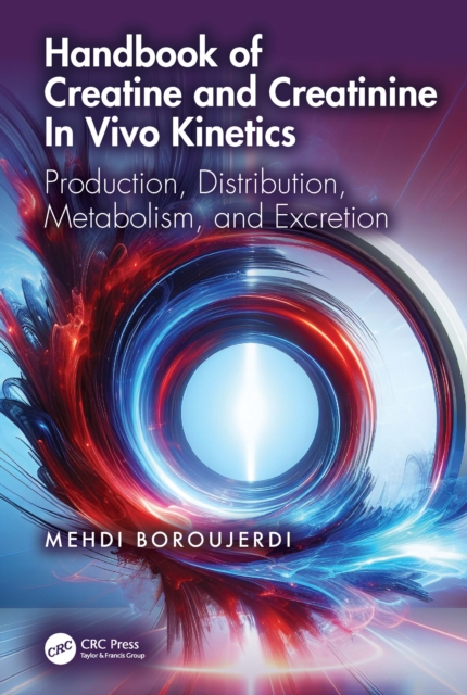 Handbook of Creatine and Creatinine In Vivo Kinetics