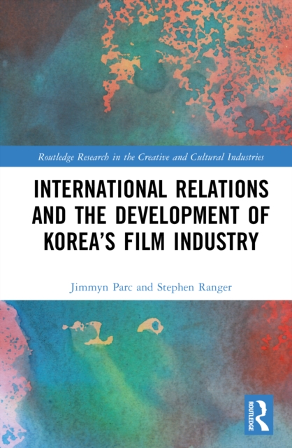 International Relations and the Development of Korea’s Film Industry