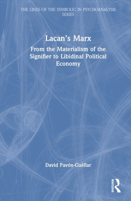 Lacan’s Marx