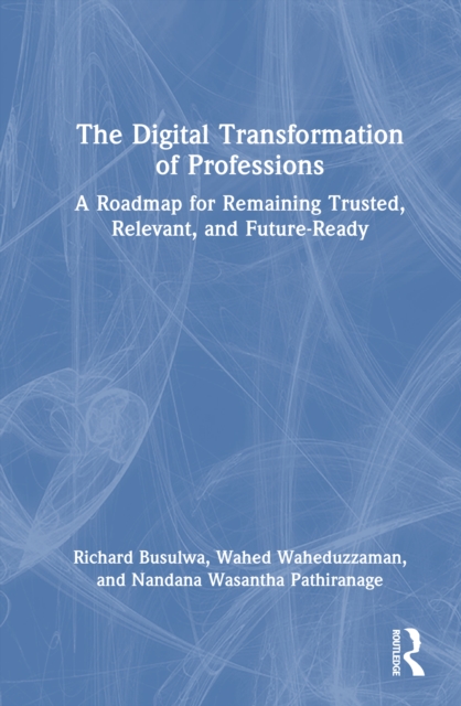 The Digital Transformation of Professions