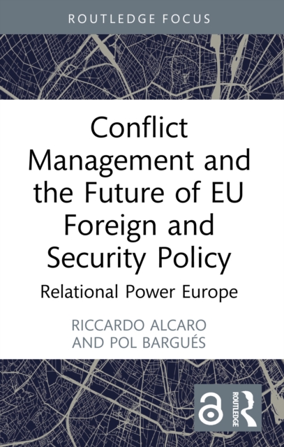 Conflict Management and the Future of EU Foreign and Security Policy