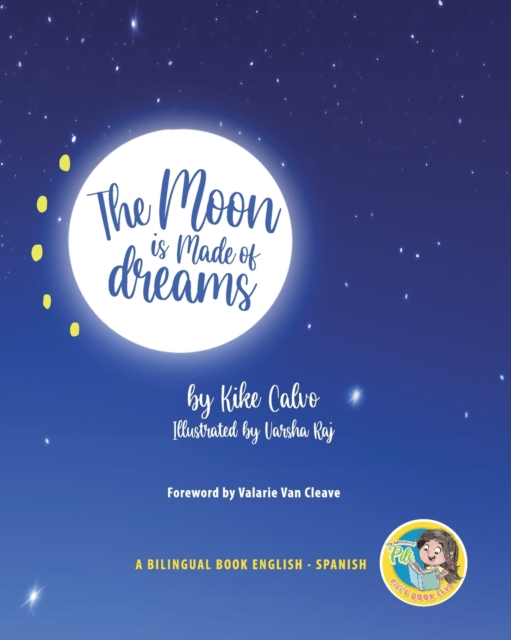 Moon is Made of Dreams. Dual-language Book. Bilingual English-Spanish.