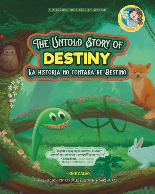 The Untold Story of Destiny. Dual Language Books for Children ( Bilingual English - Spanish ) Cuento en espanol