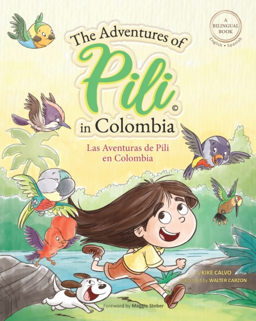 Adventures of Pili in Colombia. Dual Language Books for Children ( Bilingual English - Spanish ) Cuento en espanol