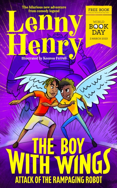 Boy With Wings: Attack of the Rampaging Robot - World Book Day 2023