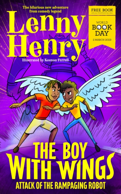 Boy With Wings: Attack of the Rampaging Robot - World Book Day 2023