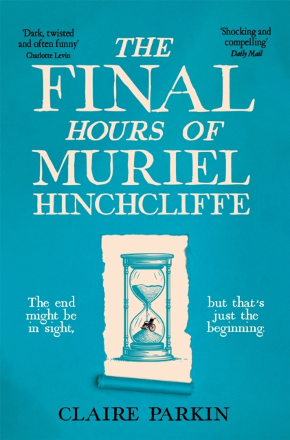 Final Hours of Muriel Hinchcliffe