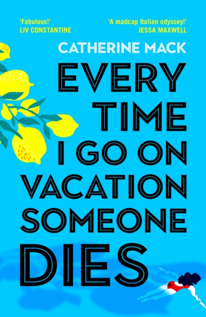 Every Time I Go on Vacation, Someone Dies