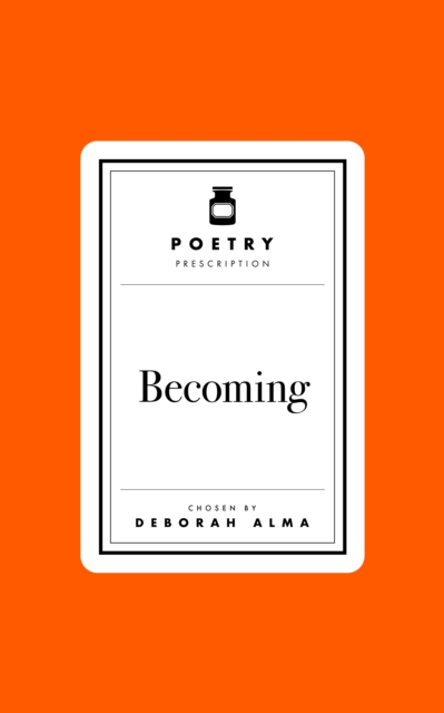 Poetry Prescription: Becoming