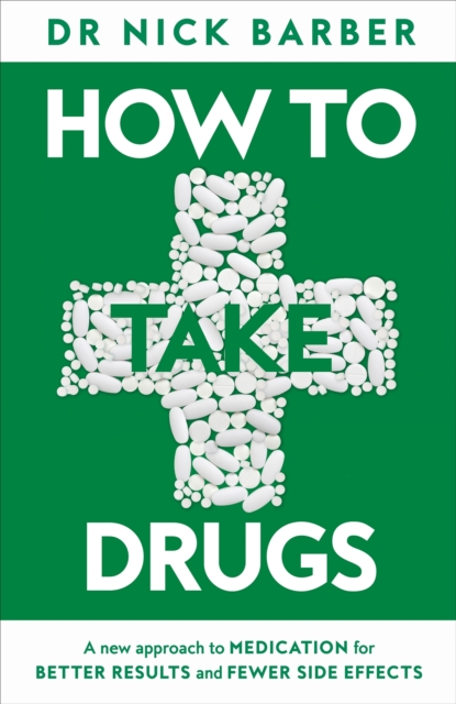 How to Take Drugs