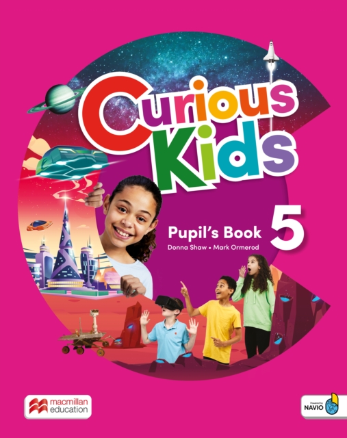 Curious Kids Level 5 Pupil's Book with Digital Pupil's Book and Navio App