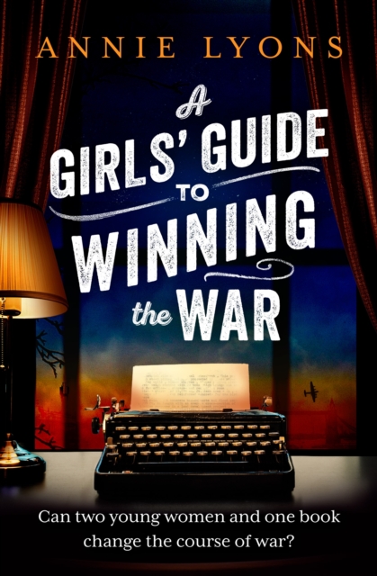 Girls' Guide to Winning the War