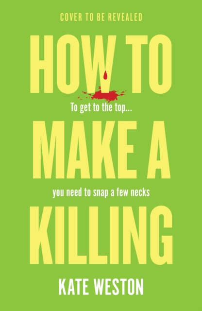 How to Make a Killing