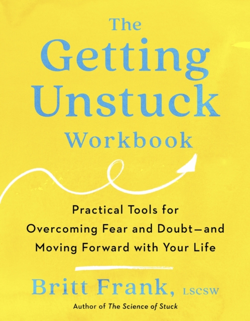 The Getting Unstuck Workbook