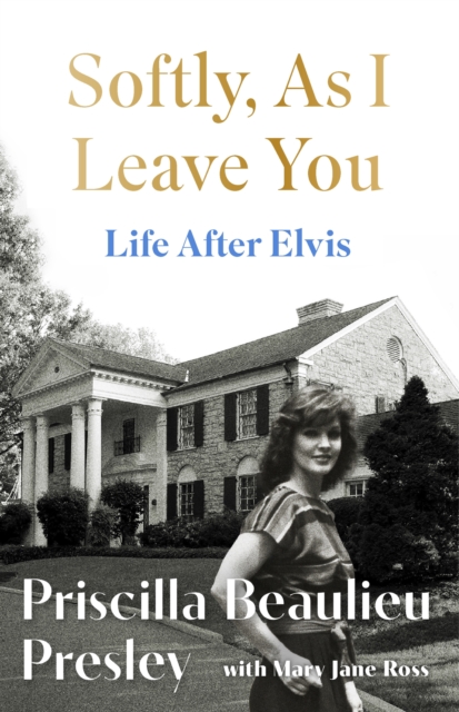 Softly, As I Leave You: Life After Elvis