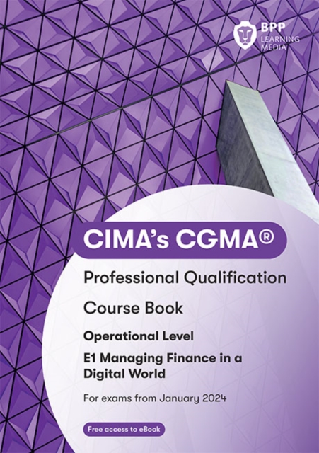 CIMA E1 Managing Finance in a Digital World