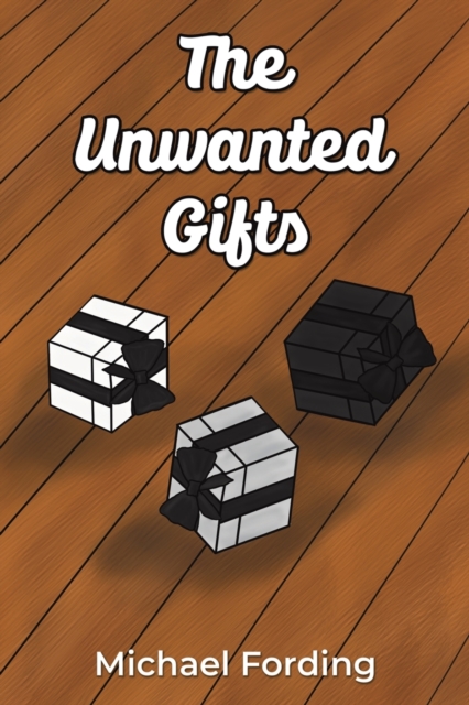 Unwanted Gifts