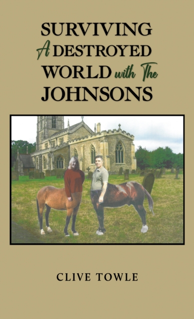 Surviving a Destroyed World with the Johnsons