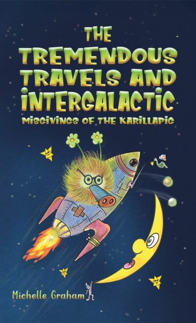 Tremendous Travels and Intergalactic Misgivings of the Karillapig