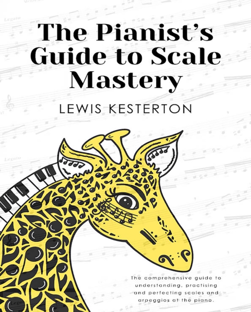 Pianist's Guide to Scale Mastery