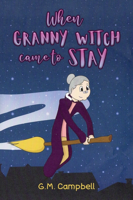 When Granny Witch Came To Stay