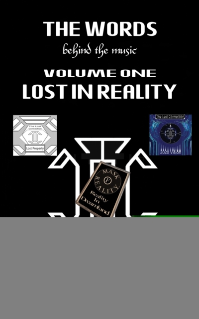 Words Behind the Music Volume One: Lost in Reality